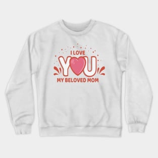 Happy Mother's day Crewneck Sweatshirt